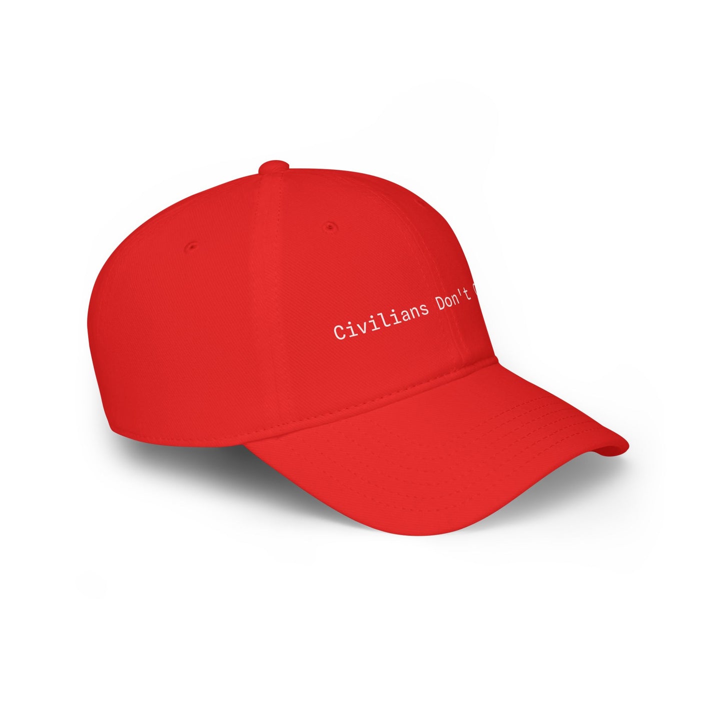 Civilians Don't Get It - Baseball Cap