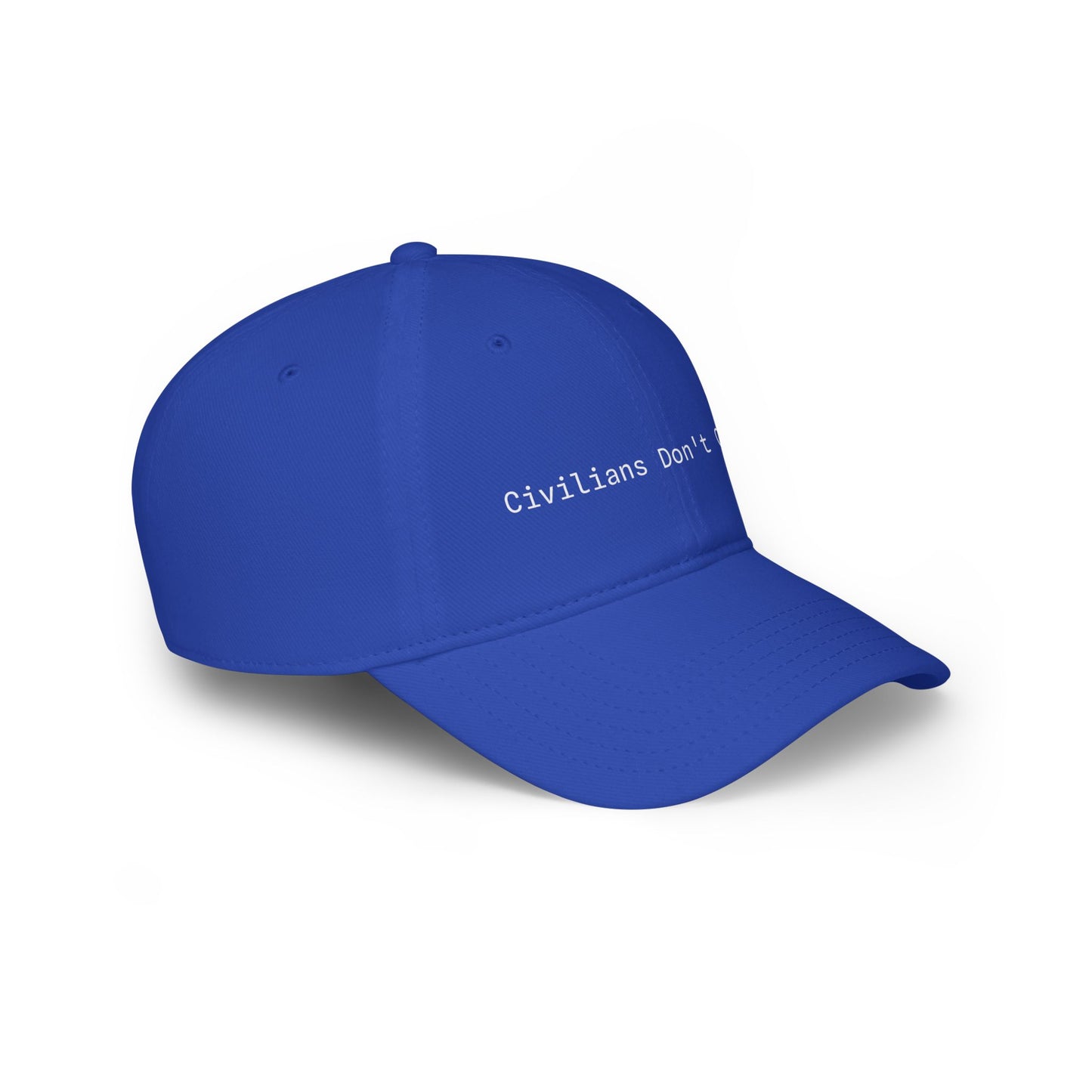 Civilians Don't Get It - Baseball Cap